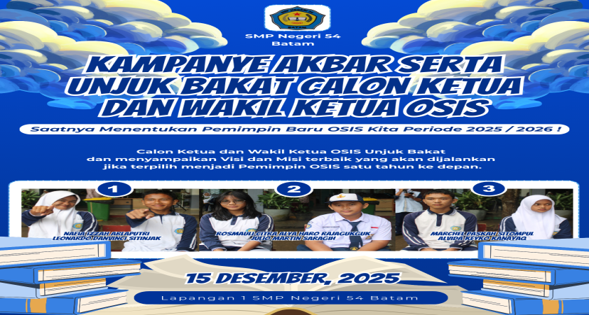 Kampanye Akbar & Unjuk Bakat Calon Ketua dan Wakil Ketua OSIS SMP Negeri 54 Batam