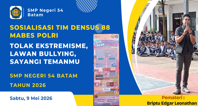 Sosialisasi Densus 88 Mabes POLRI di SMP Negeri 54 Batam