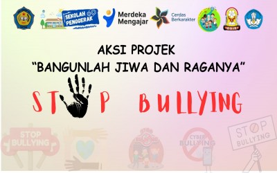 Projek 1 - Bangunlah Jiwa dan Raganya (Stop perundungan)